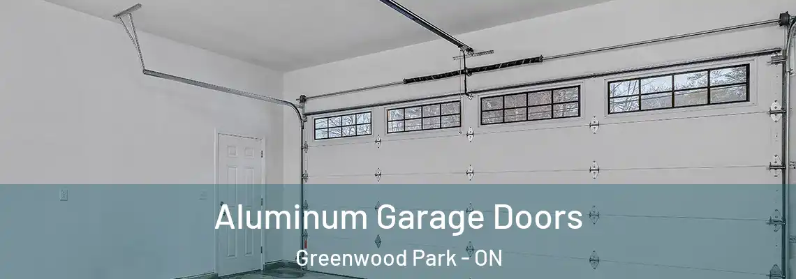Aluminum Garage Doors Greenwood Park - ON
