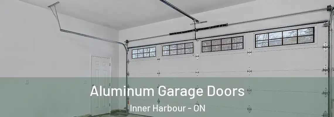 Aluminum Garage Doors Inner Harbour - ON