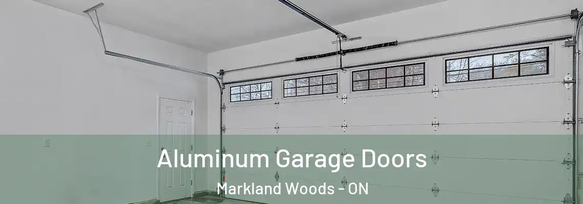  Aluminum Garage Doors Markland Woods - ON