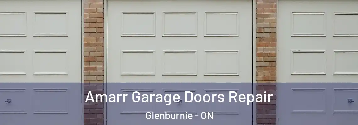 Amarr Garage Doors Repair Glenburnie - ON