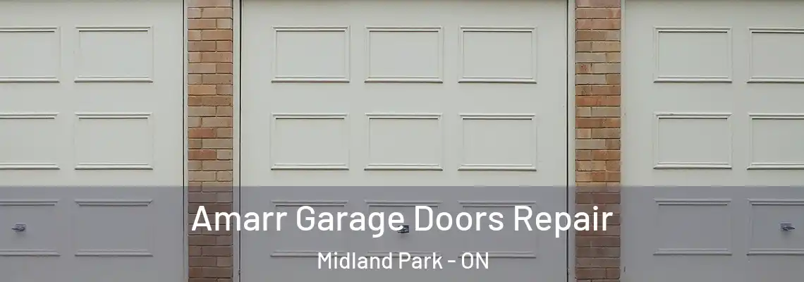 Amarr Garage Doors Repair Midland Park - ON