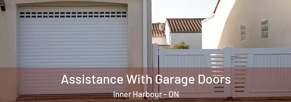  Assistance With Garage Doors Inner Harbour - ON
