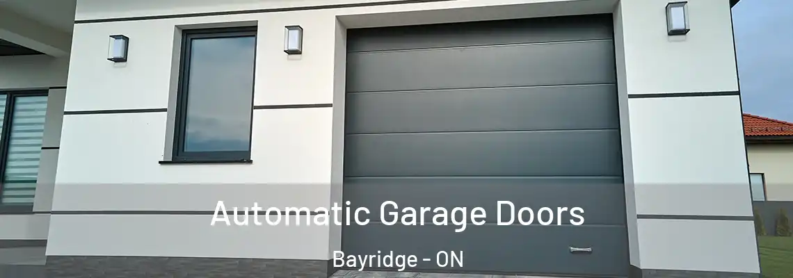 Automatic Garage Doors Bayridge - ON