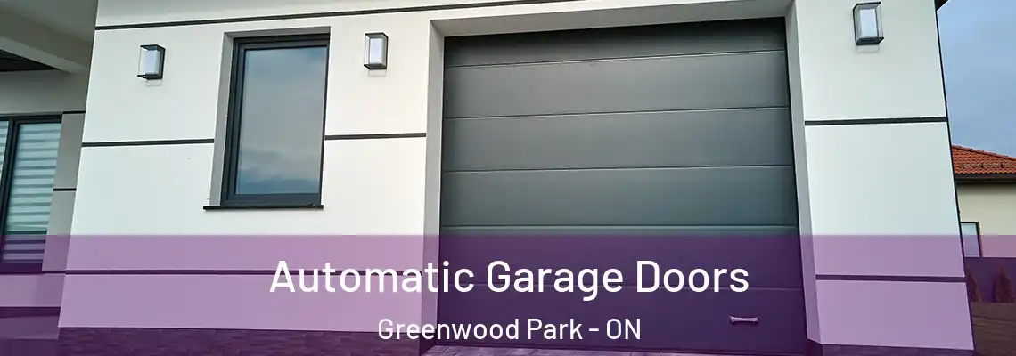  Automatic Garage Doors Greenwood Park - ON