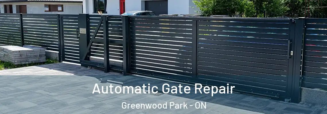 Automatic Gate Repair Greenwood Park - ON
