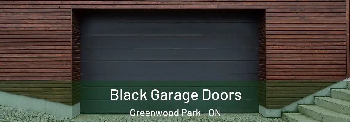 Black Garage Doors Greenwood Park - ON