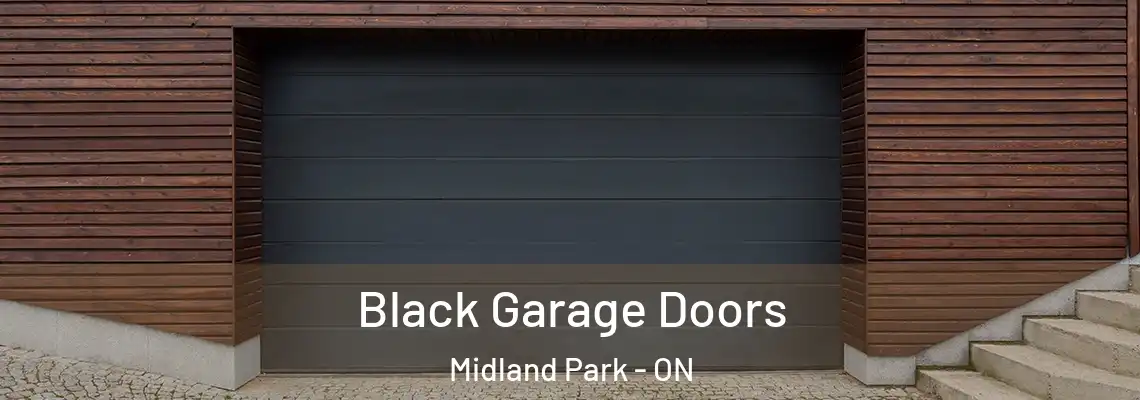  Black Garage Doors Midland Park - ON