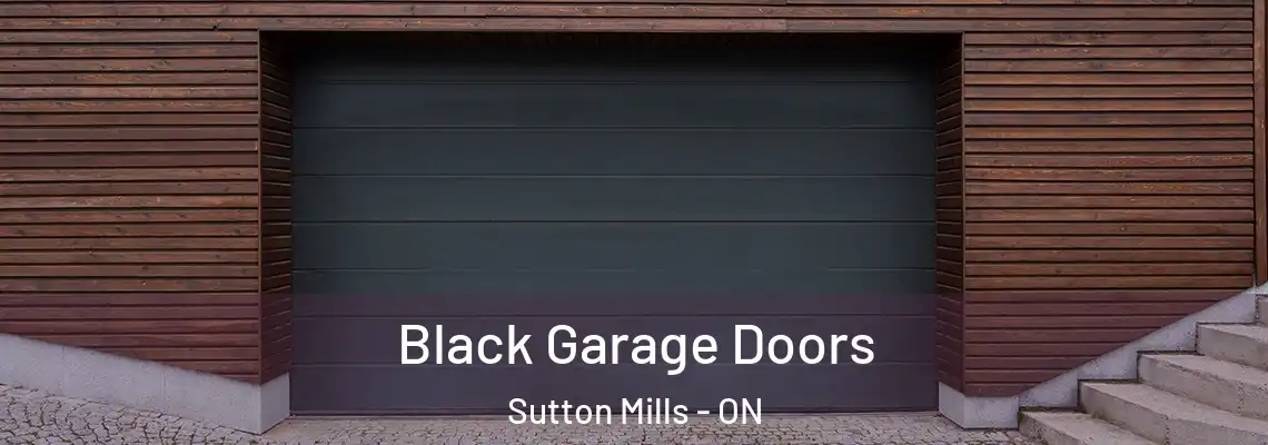  Black Garage Doors Sutton Mills - ON