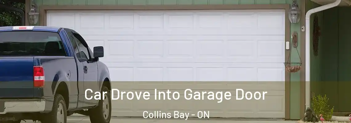 Car Drove Into Garage Door Collins Bay - ON