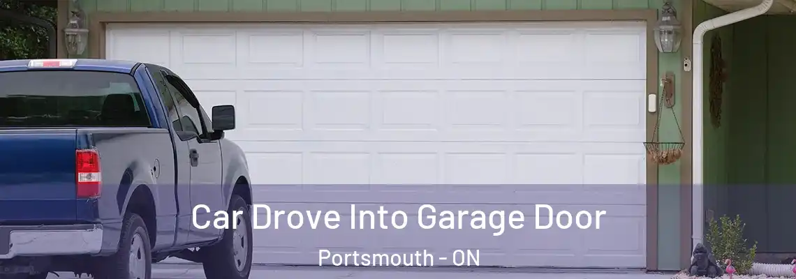  Car Drove Into Garage Door Portsmouth - ON