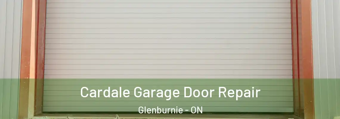  Cardale Garage Door Repair Glenburnie - ON