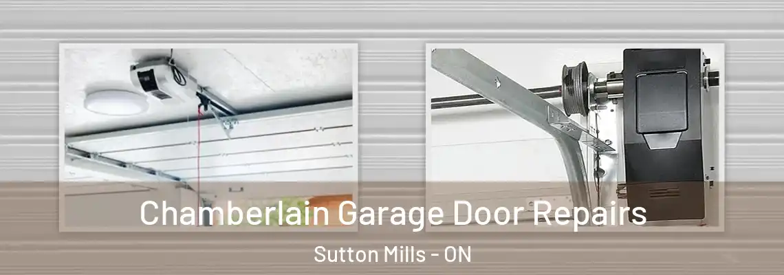Chamberlain Garage Door Repairs Sutton Mills - ON