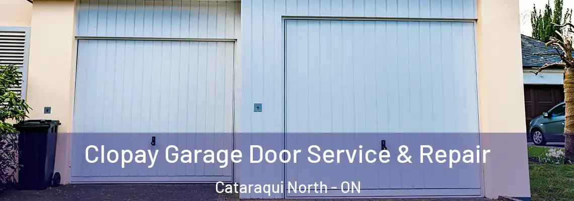 Clopay Garage Door Service & Repair Cataraqui North - ON