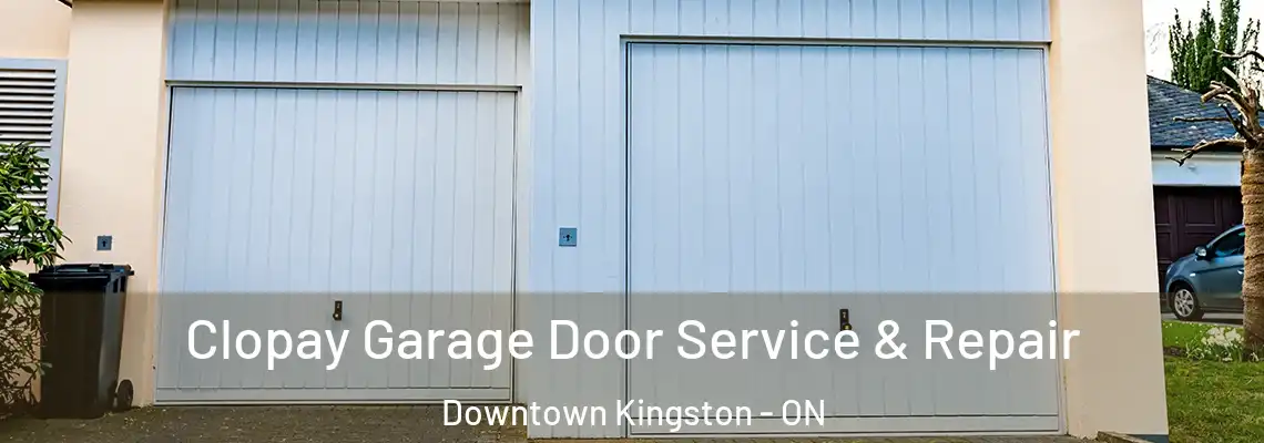  Clopay Garage Door Service & Repair Downtown Kingston - ON