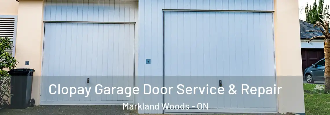 Clopay Garage Door Service & Repair Markland Woods - ON