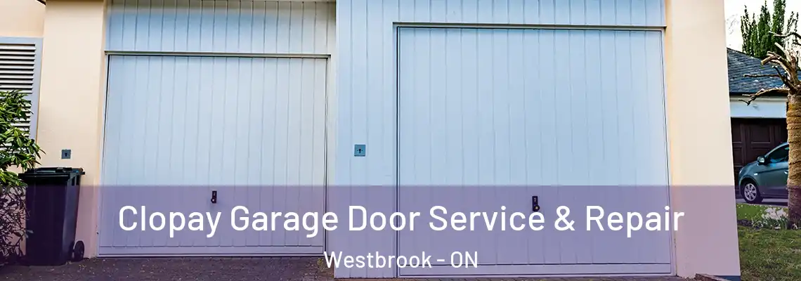 Clopay Garage Door Service & Repair Westbrook - ON