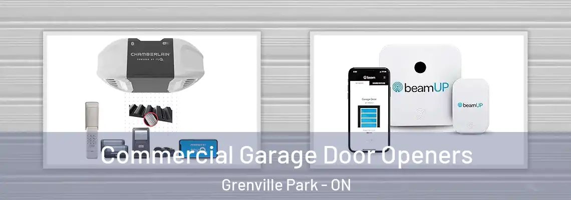 Commercial Garage Door Openers Grenville Park - ON