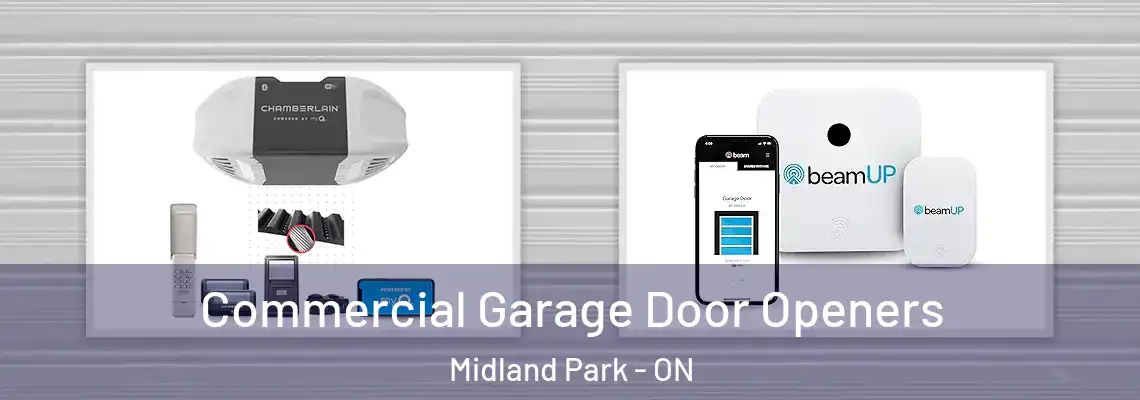  Commercial Garage Door Openers Midland Park - ON