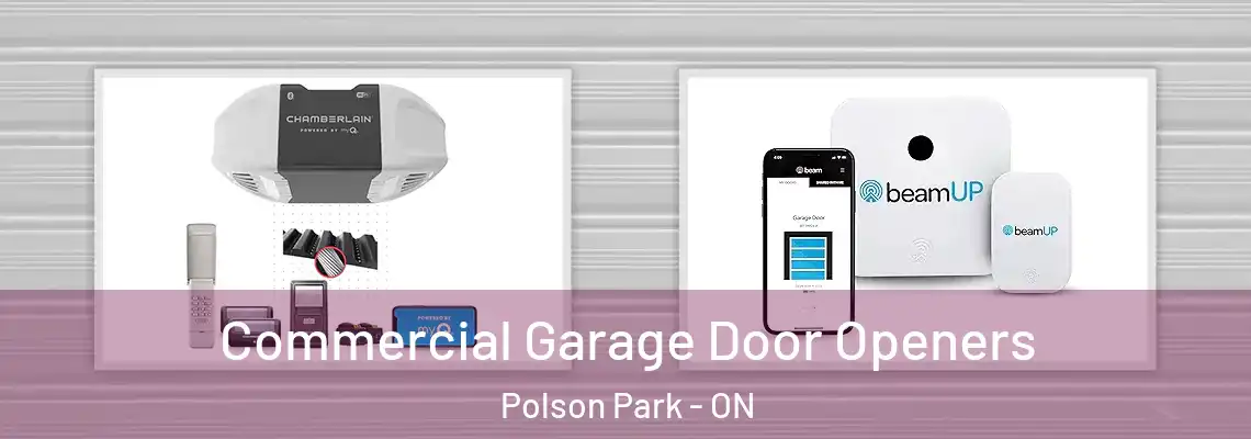 Commercial Garage Door Openers Polson Park - ON