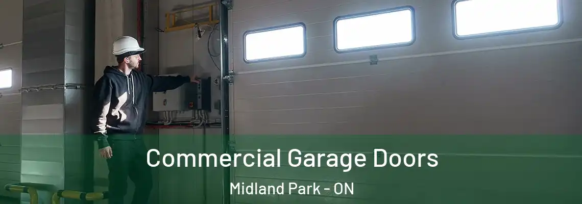 Commercial Garage Doors Midland Park - ON