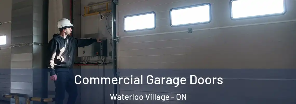  Commercial Garage Doors Waterloo Village - ON
