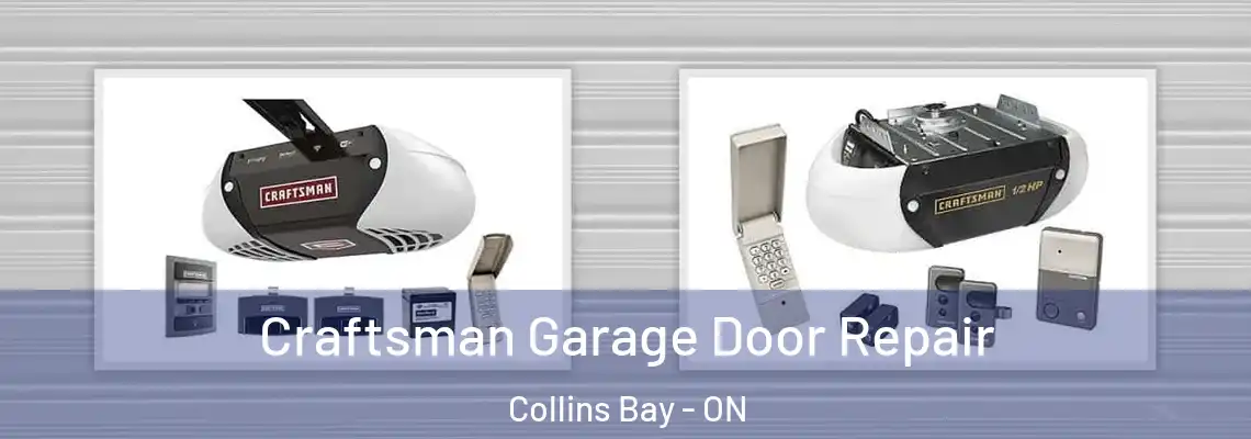 Craftsman Garage Door Repair Collins Bay - ON