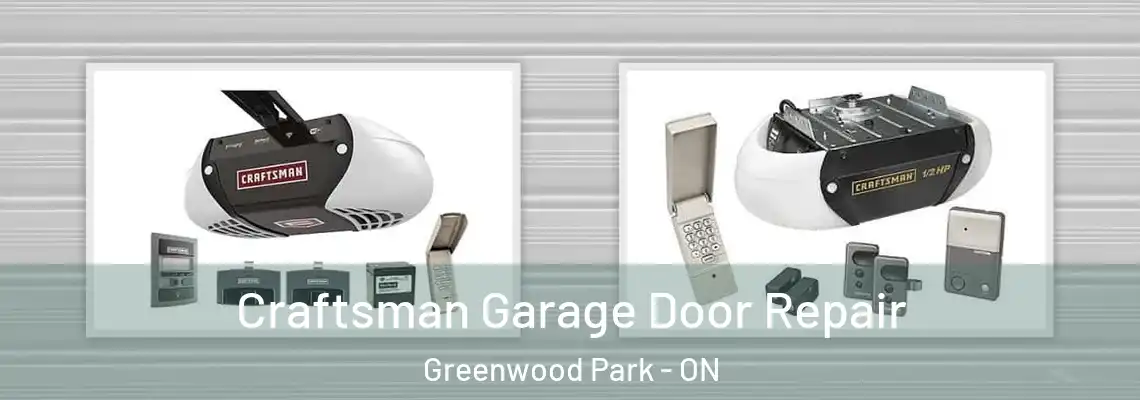 Craftsman Garage Door Repair Greenwood Park - ON
