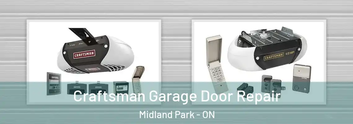 Craftsman Garage Door Repair Midland Park - ON