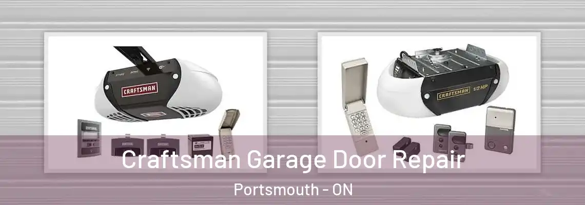 Craftsman Garage Door Repair Portsmouth - ON