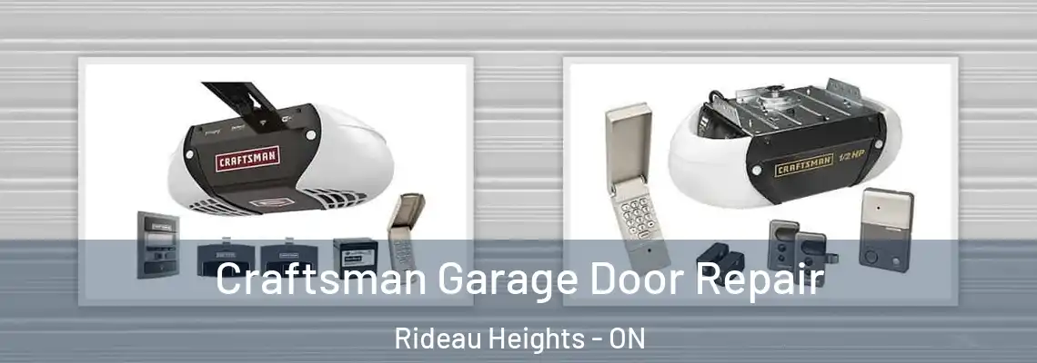  Craftsman Garage Door Repair Rideau Heights - ON