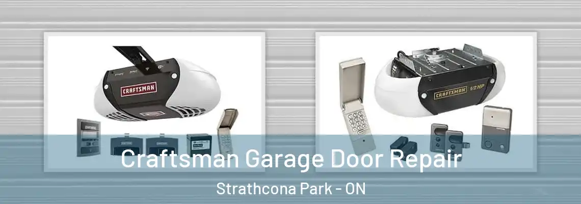 Craftsman Garage Door Repair Strathcona Park - ON