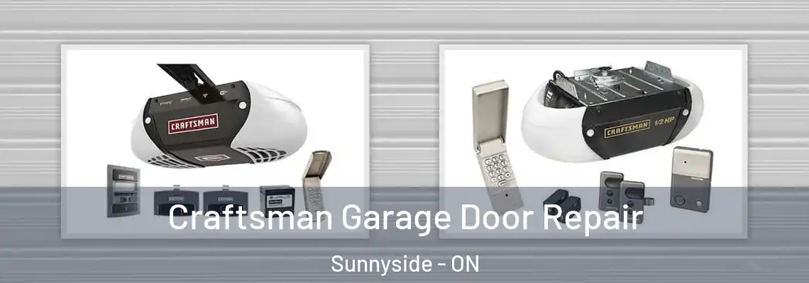Craftsman Garage Door Repair Sunnyside - ON