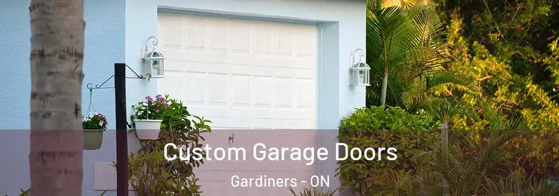 Custom Garage Doors Gardiners - ON