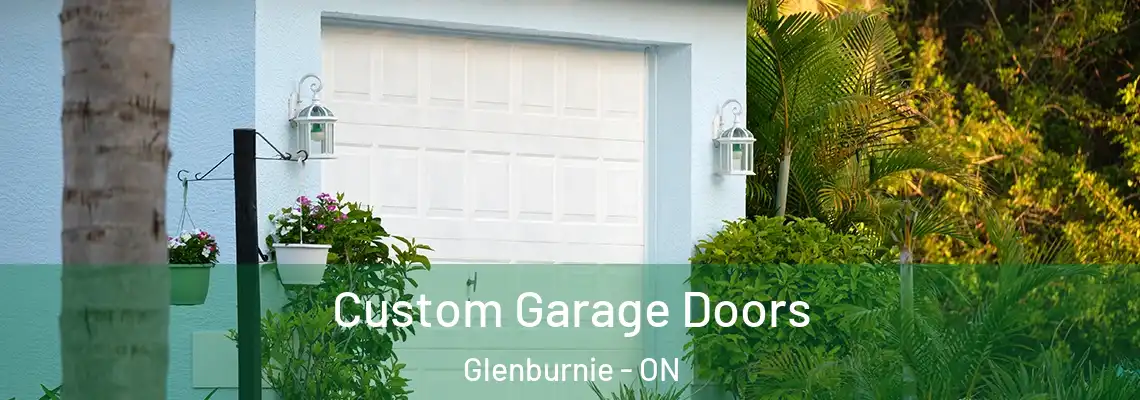  Custom Garage Doors Glenburnie - ON
