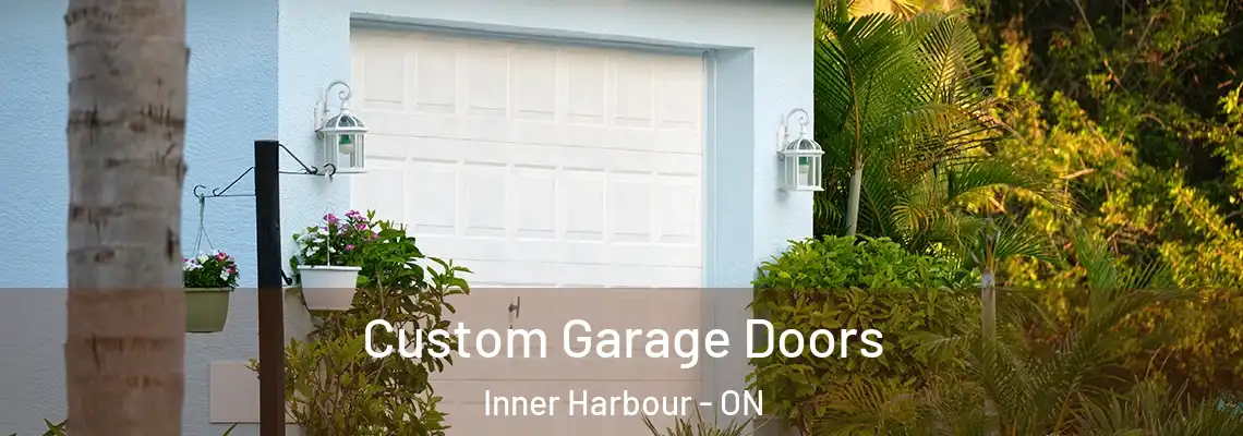 Custom Garage Doors Inner Harbour - ON