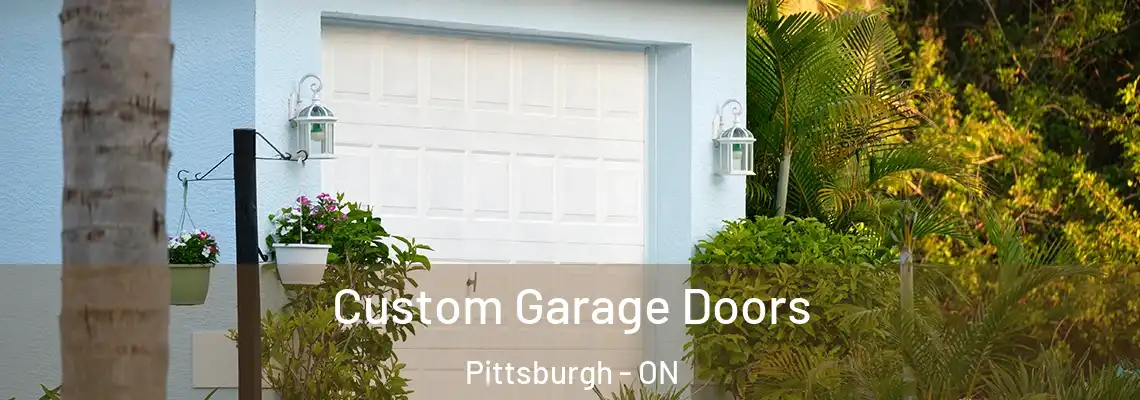 Custom Garage Doors Pittsburgh - ON