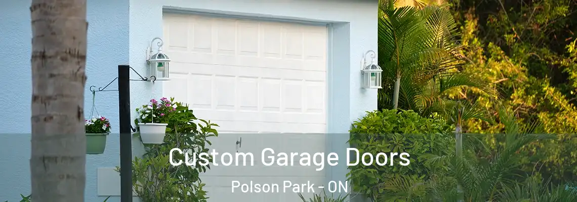  Custom Garage Doors Polson Park - ON