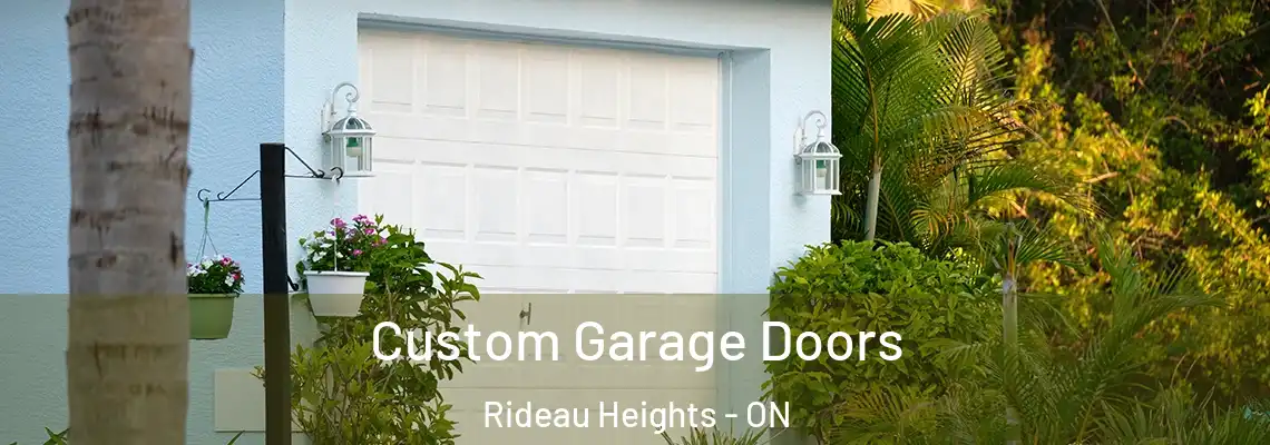 Custom Garage Doors Rideau Heights - ON