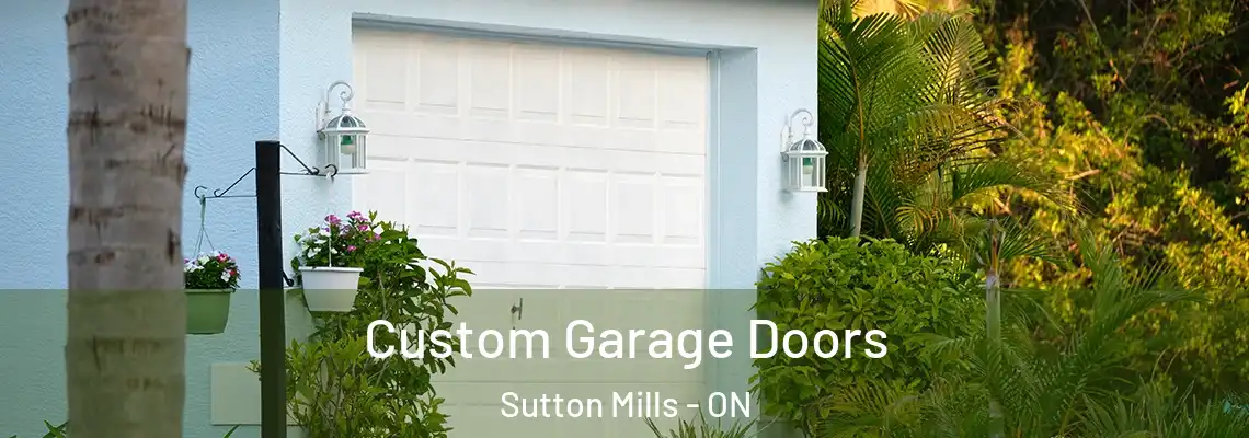  Custom Garage Doors Sutton Mills - ON