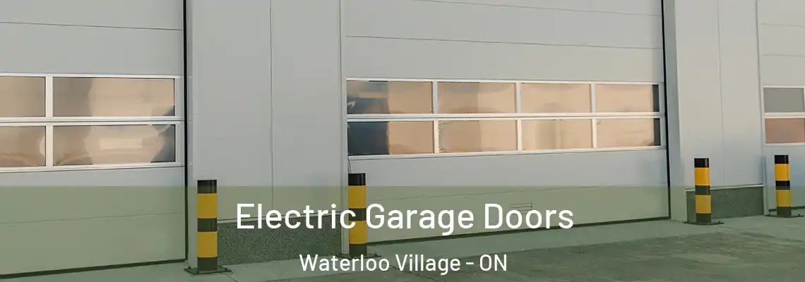 Electric Garage Doors Waterloo Village - ON