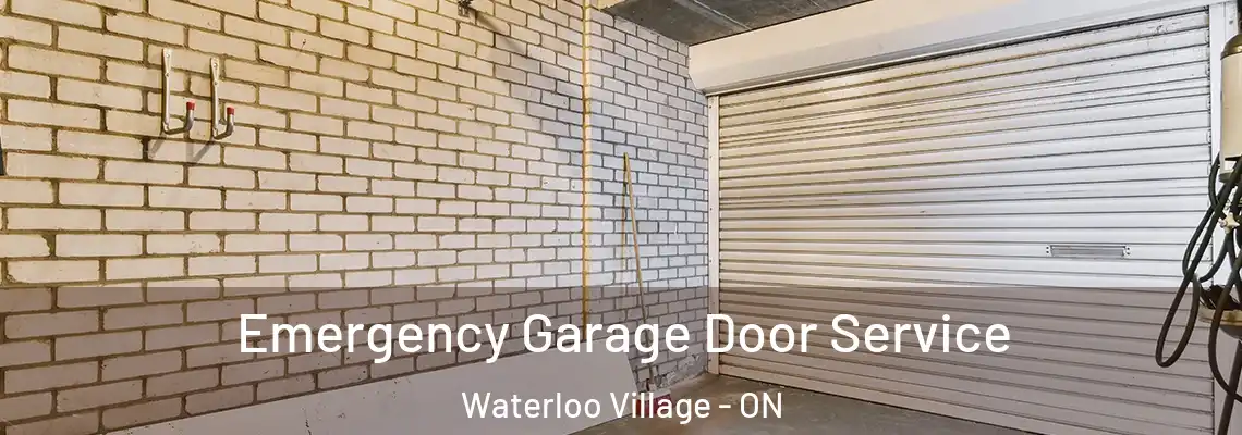 Emergency Garage Door Service Waterloo Village - ON
