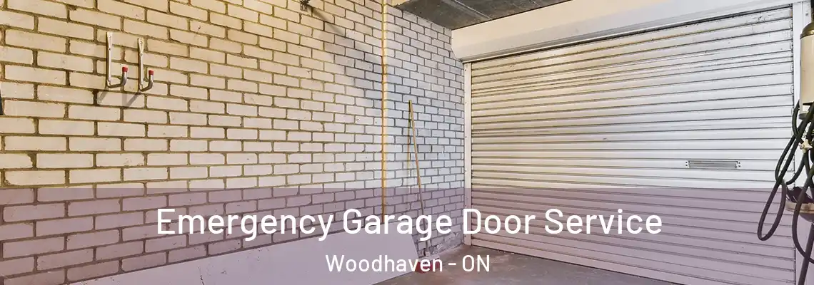 Emergency Garage Door Service Woodhaven - ON