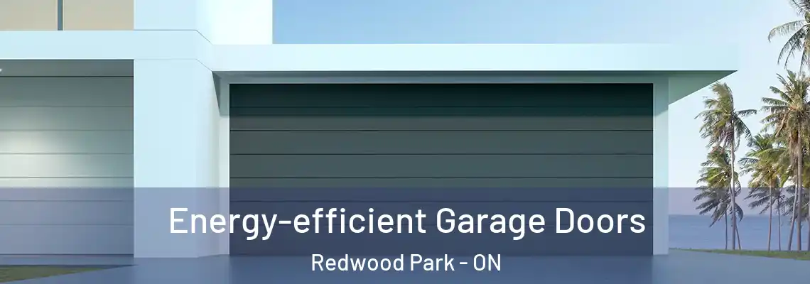 Energy-efficient Garage Doors Redwood Park - ON