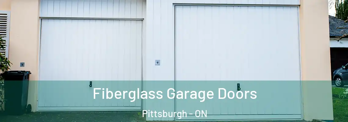 Fiberglass Garage Doors Pittsburgh - ON