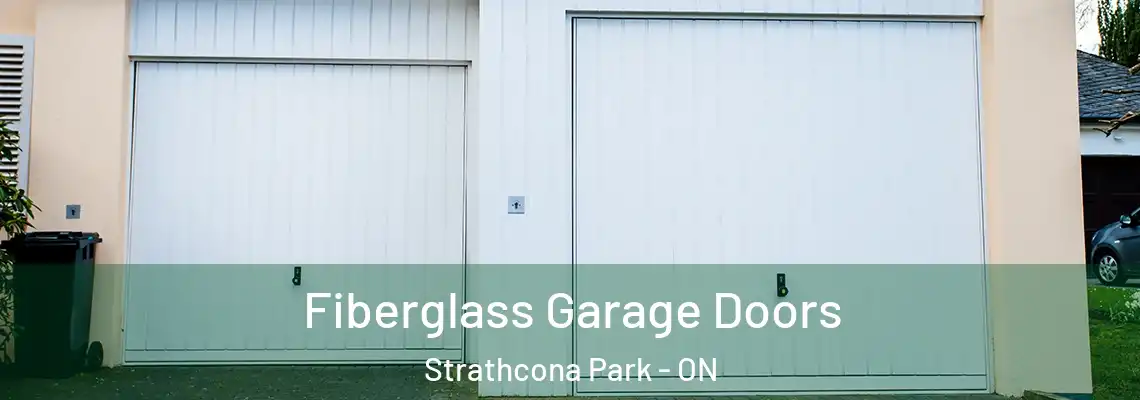 Fiberglass Garage Doors Strathcona Park - ON