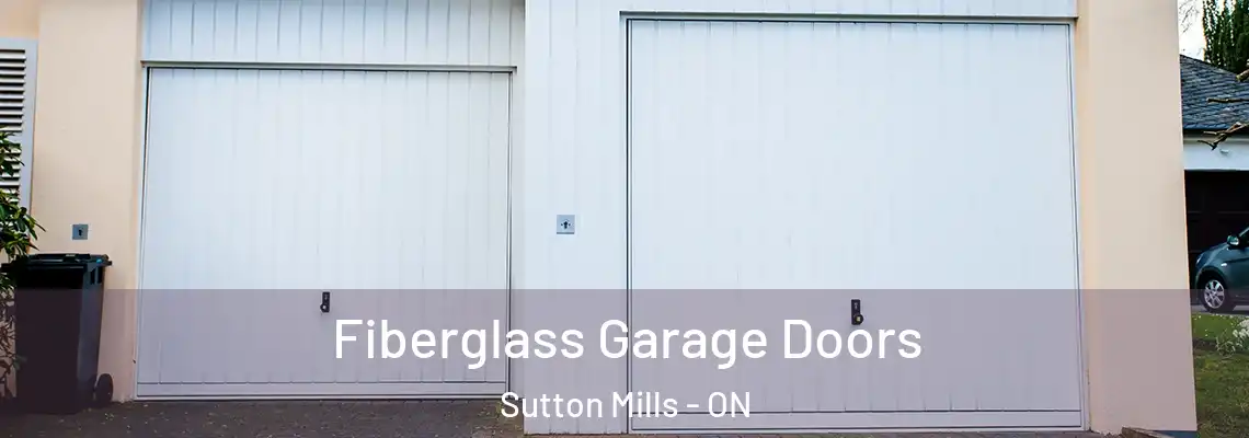 Fiberglass Garage Doors Sutton Mills - ON