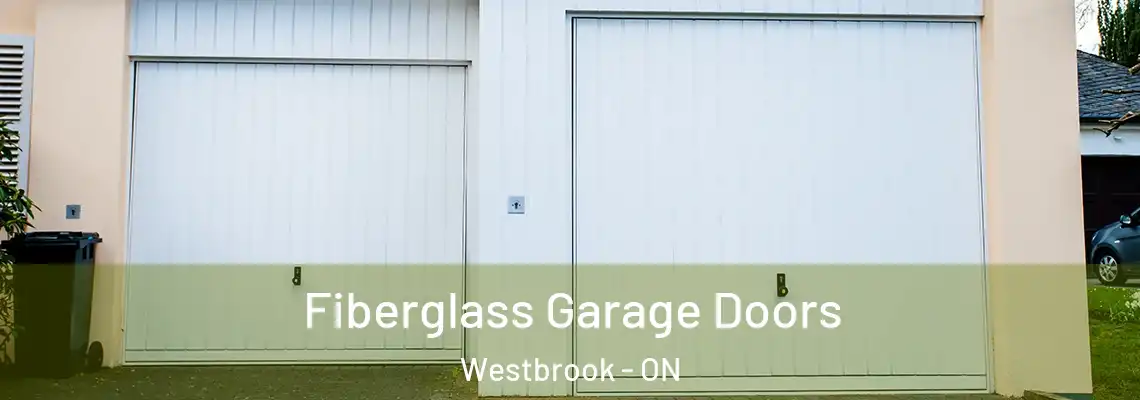  Fiberglass Garage Doors Westbrook - ON