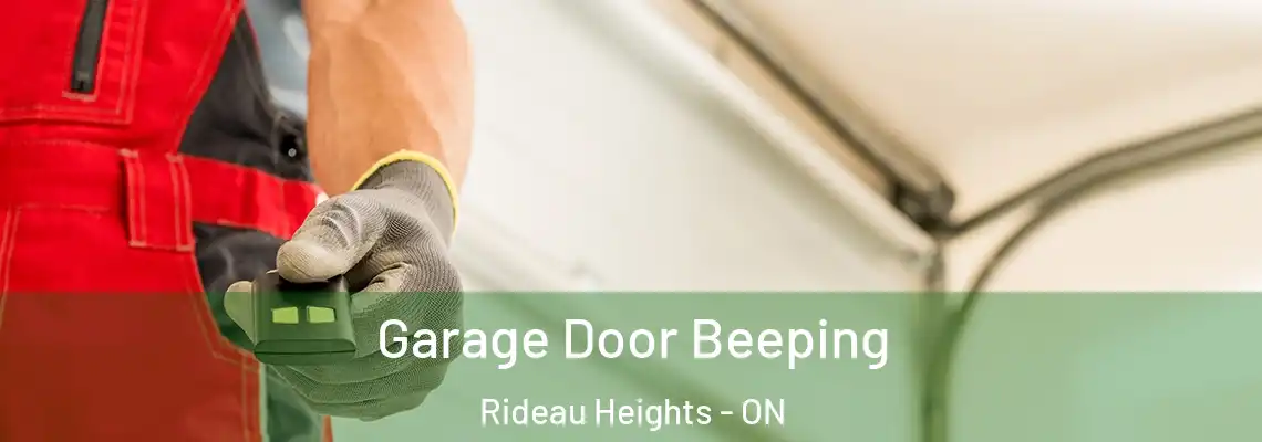 Garage Door Beeping Rideau Heights - ON