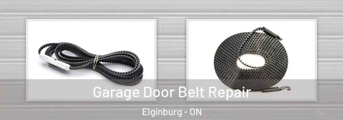 Garage Door Belt Repair Elginburg - ON