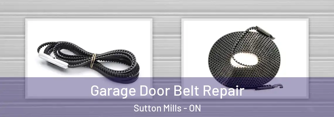 Garage Door Belt Repair Sutton Mills - ON